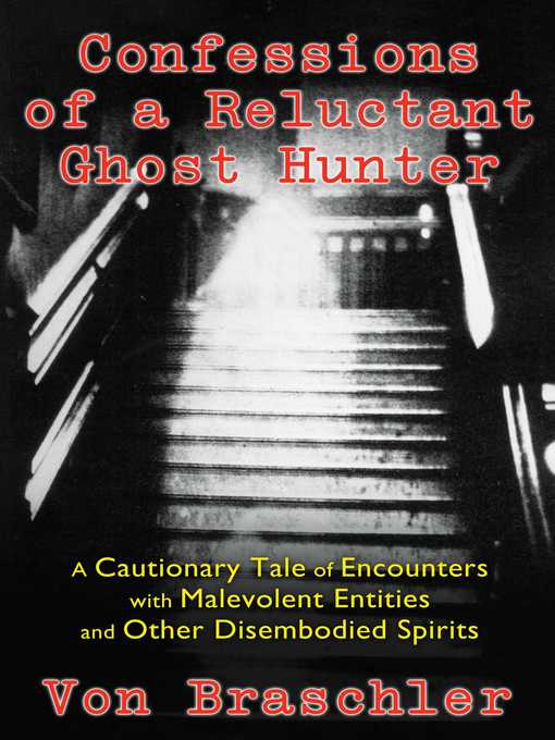 Cover image for Confessions of a Reluctant Ghost Hunter